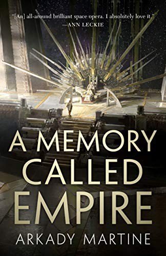 A Memory Called Empire by Arkady Martine, book cover